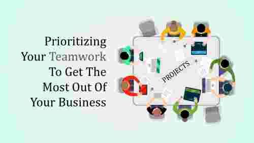 teamwork powerpoint template-Prioritizing Your Teamwork To Get The Most Out Of Your Business